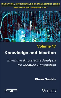 Vedomosti a nápady: Vymyslená analýza znalostí na stimuláciu nápadov - Knowledge and Ideation: Inventive Knowledge Analysis for Ideation Stimulation