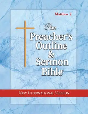 Kazateľská osnova a Biblia na kázanie-NIV-Matúš 2: kapitoly 16-28 - Preacher's Outline & Sermon Bible-NIV-Matthew 2: Chapters 16-28