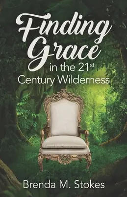 Hľadanie milosti v divočine 21. storočia - Finding Grace in the 21st Century Wilderness