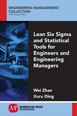 Lean Six Sigma a štatistické nástroje pre inžinierov a manažérov v oblasti inžinierstva - Lean Six Sigma and Statistical Tools for Engineers and Engineering Managers
