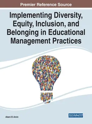 Implementácia diverzity, rovnosti, inklúzie a spolupatričnosti do praxe riadenia vzdelávania - Implementing Diversity, Equity, Inclusion, and Belonging in Educational Management Practices