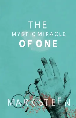 Mystický zázrak jedného - The Mystic Miracle of One