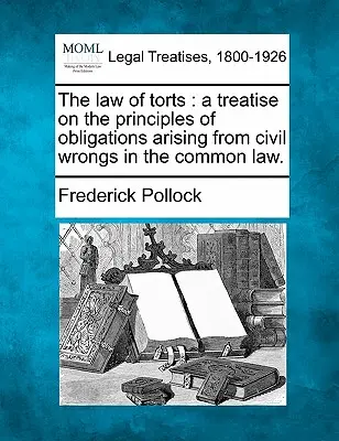 Právo deliktov: pojednanie o zásadách záväzkov vyplývajúcich z občianskoprávnych deliktov v obyčajovom práve. - The law of torts: a treatise on the principles of obligations arising from civil wrongs in the common law.