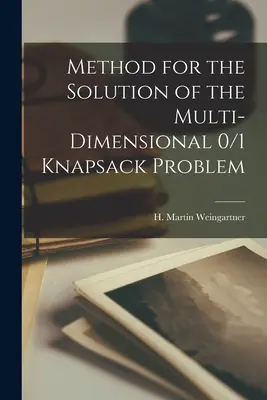 Metóda riešenia viacrozmerného problému 0/1 Knapsack - Method for the Solution of the Multi-dimensional 0/1 Knapsack Problem