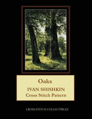 Duby: Ivan Shishkin krížikový steh - Oaks: Ivan Shishkin Cross Stitch Pattern