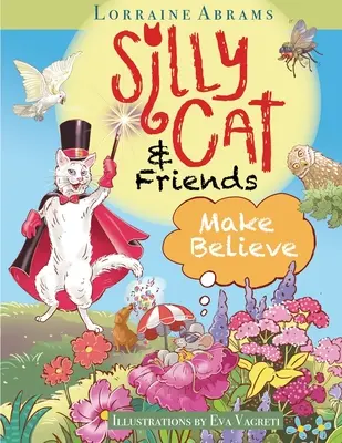 Hlúpa mačka a priatelia Make Believe - Silly Cat and Friends Make Believe