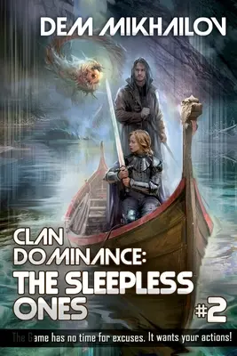 Dominancia klanu: The Sleepless Ones (Book #2): LitRPG séria - Clan Dominance: The Sleepless Ones (Book #2): LitRPG Series