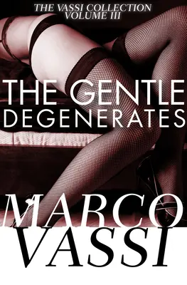 Nežní degeneráti - The Gentle Degenerates