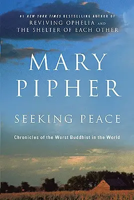 Hľadanie pokoja: Kronika najhoršieho budhistu na svete - Seeking Peace: Chronicles of the Worst Buddhist in the World