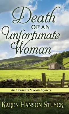 Smrť nešťastnej ženy: Záhada Alexandry Sinclairovej - Death of an Unfortunate Woman: An Alexandra Sinclair Mystery