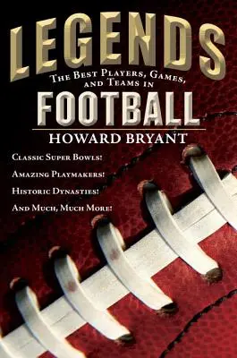 Legendy: Najlepší hráči, hry a tímy vo futbale - Legends: The Best Players, Games, and Teams in Football