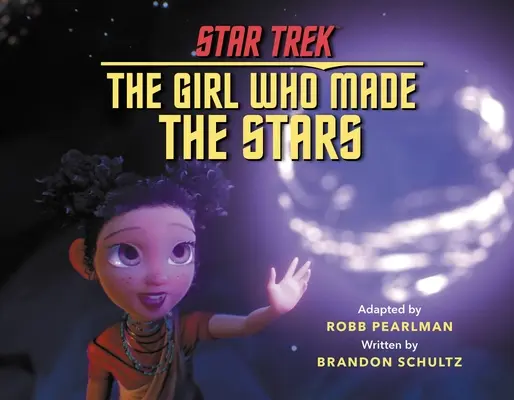 Star Trek Discovery: Dievča, ktoré stvorilo hviezdy - Star Trek Discovery: The Girl Who Made the Stars