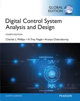 Analýza a návrh digitálnych riadiacich systémov, globálne vydanie - Digital Control System Analysis & Design, Global Edition