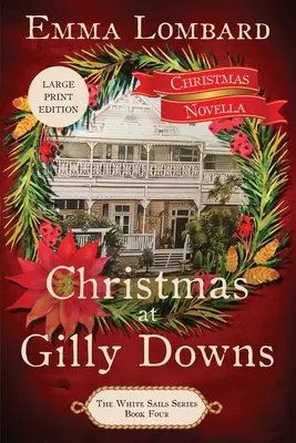 Vianoce v Gilly Downs (The White Sails Series Book 4) - Christmas at Gilly Downs (The White Sails Series Book 4)