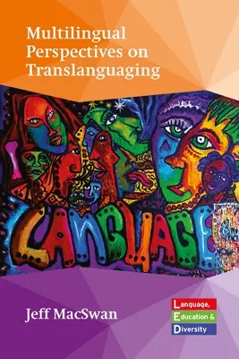 Viacjazyčné perspektívy prekladateľstva - Multilingual Perspectives on Translanguaging