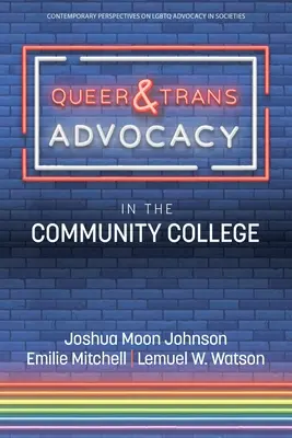Obhajoba homosexuálov a transsexuálov na komunitnej škole - Queer & Trans Advocacy in the Community College