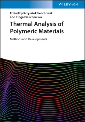 Termická analýza polymérnych materiálov: Metódy a vývoj - Thermal Analysis of Polymeric Materials: Methods and Developments