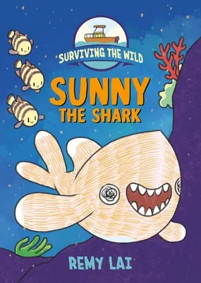 Prežiť v divočine: žralok Sunny - Surviving the Wild: Sunny the Shark