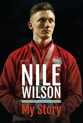 Nile Wilson - Môj príbeh - Nile Wilson - My Story