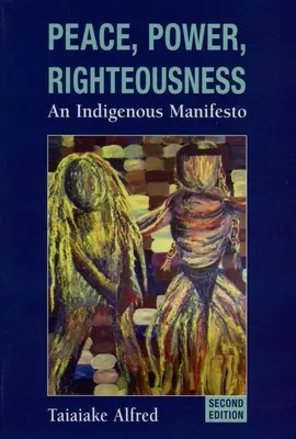 Mier, moc, spravodlivosť: Manifest pôvodných obyvateľov - Peace, Power, Righteousness: An Indigenous Manifesto