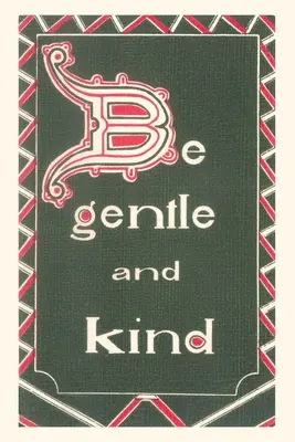 Vintage Journal Buď jemný a láskavý - Vintage Journal Be Gentle and Kind