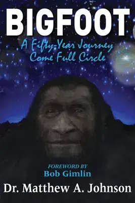 Yeti: Päťdesiatročná cesta v kruhu - Bigfoot: A Fifty-Year Journey Come Full Circle