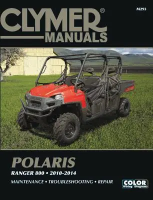 Clymer Polaris Ranger 800, 2010-2014: Údržba, odstraňovanie porúch, oprava - Clymer Polaris Ranger 800, 2010-2014: Maintenance, Troubleshooting, Repair