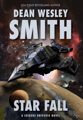 Hviezdny pád: A Seeders Universe Novel - Star Fall: A Seeders Universe Novel