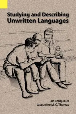 Štúdium a opisovanie nespisovných jazykov - Studying and Describing Unwritten Languages