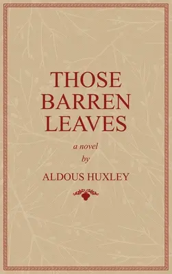 Tie neplodné listy - Those Barren Leaves