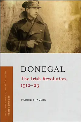 Donegal: Írska revolúcia, 1912-23 - Donegal: The Irish Revolution, 1912-23
