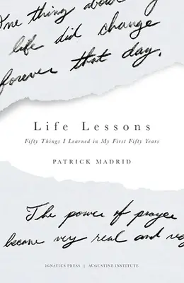 Životné lekcie: Päťdesiat vecí, ktoré som sa naučil počas prvých päťdesiatich rokov života - Life Lessons: Fifty Things I Learned in My First Fifty Years