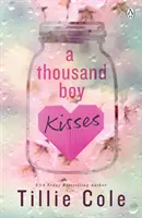 Tisíc chlapčenských bozkov - nezabudnuteľný milostný príbeh a senzácia TikTok - Thousand Boy Kisses - The unforgettable love story and TikTok sensation