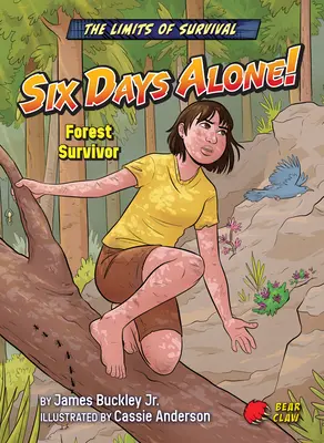 Šesť dní sám!: Lesný trosečník - Six Days Alone!: Forest Survivor