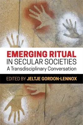 Vznikajúci rituál v sekulárnych spoločnostiach: Transdisciplinárny rozhovor - Emerging Ritual in Secular Societies: A Transdisciplinary Conversation