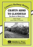 Z Craven Arms do Llandeilo - Srdce waleskej trate - Craven Arms to Llandeilo - The Heart of the Wales Line