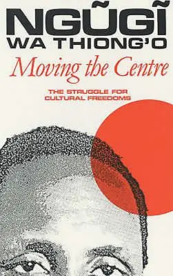 Presun centra: Boj za kultúrne slobody - Moving the Centre: The Struggle for Cultural Freedoms