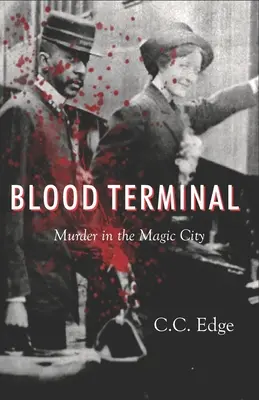 Krvavý terminál: Vražda v magickom meste - Blood Terminal: Murder in the Magic City