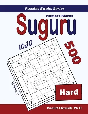 Suguru (Číselné bloky): 500 ťažkých hádaniek (10x10) - Suguru (Number Blocks): 500 Hard Puzzles (10x10)