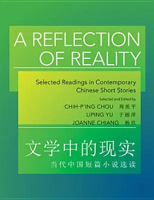 Odraz reality: S.: Reality: výber zo súčasných čínskych poviedok - A Reflection of Reality: Selected Readings in Contemporary Chinese Short Stories