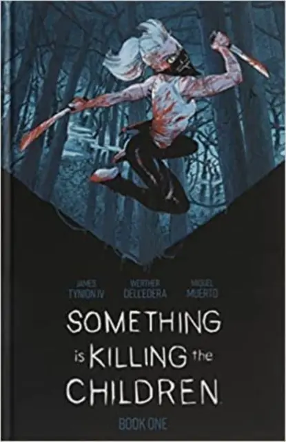 Niečo zabíja deti Book One Deluxe Limited Slipcased Edition Hc: Druhé vydanie - Something Is Killing the Children Book One Deluxe Limited Slipcased Edition Hc: Second Edition