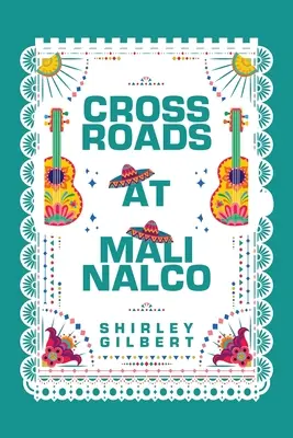 Križovatky v Malinalcu - Crossroads at Malinalco