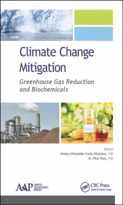 Zmierňovanie zmeny klímy: Zníženie emisií skleníkových plynov a biochemické látky - Climate Change Mitigation: Greenhouse Gas Reduction and Biochemicals