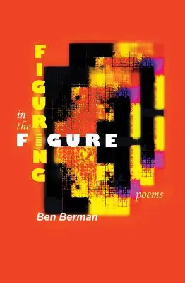 Figurácia v postave: Básne - Figuring in the Figure: Poems