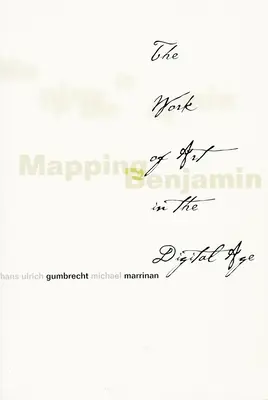 Mapovanie Benjamina: Umelecké dielo v digitálnom veku - Mapping Benjamin: The Work of Art in the Digital Age