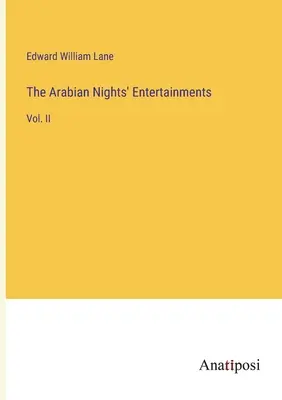 Zábavy arabských nocí: II. - The Arabian Nights' Entertainments: Vol. II