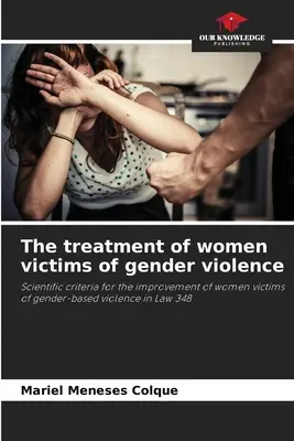 Zaobchádzanie so ženami - obeťami rodovo podmieneného násilia - The treatment of women victims of gender violence