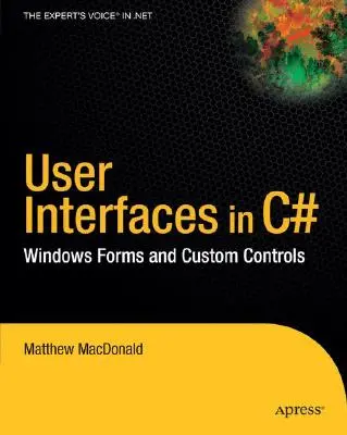 Používateľské rozhrania v jazyku C#: Windows Forms a vlastné ovládacie prvky - User Interfaces in C#: Windows Forms and Custom Controls