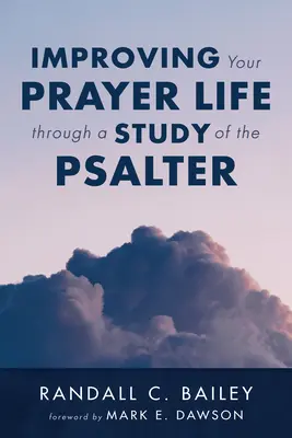 Zlepšenie vášho modlitebného života prostredníctvom štúdia Žaltára - Improving Your Prayer Life through a Study of the Psalter