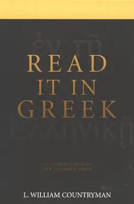 Čítajme to po grécky: Úvod do novozákonnej gréčtiny - Read It in Greek: An Introduction to New Testament Greek